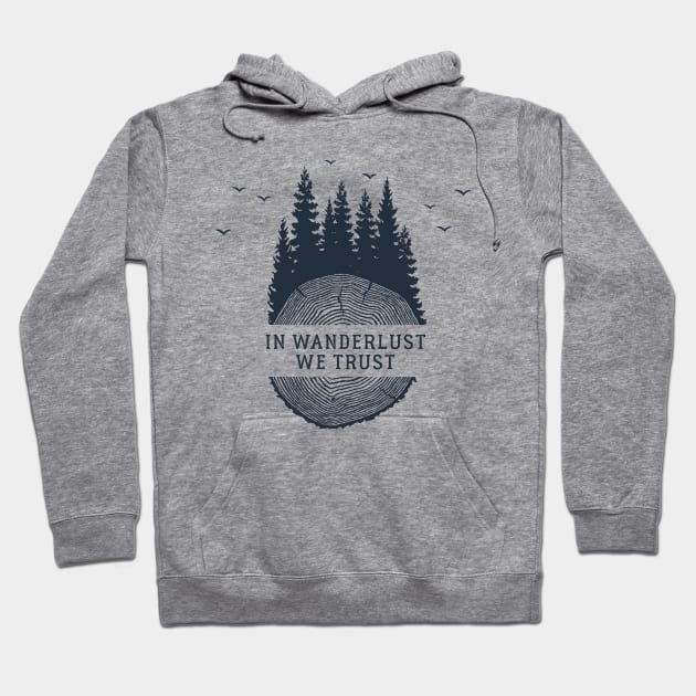 In Wanderlust We Trust Hoodie by SlothAstronaut